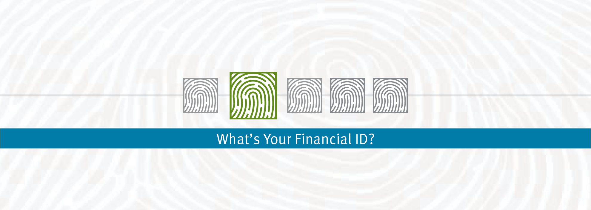 What's Your Financial ID?